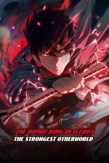 Divine Ring Descends: The Strongest Otherworld