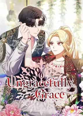 Ungracefully Grace
