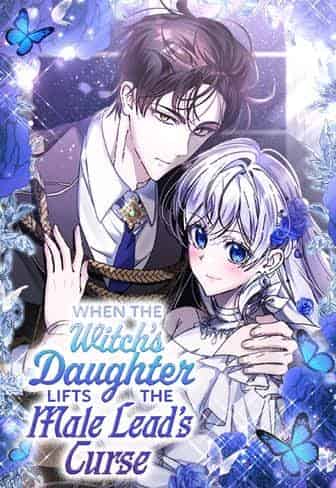 When the Witch's Daughter Lifts the Male Lead's Curse