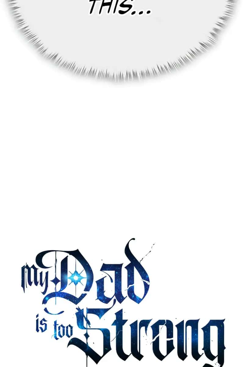 My Dad Is Too Strong Chapter 112 Page 25