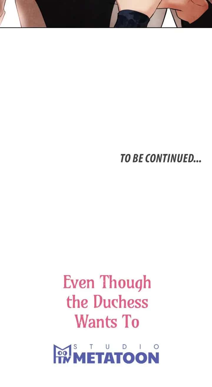 Even Though the Duchess Wants To Chapter 50 Page 74