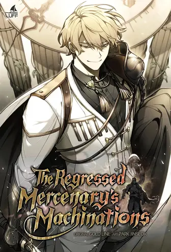 The Regressed Mercenary's Machinations